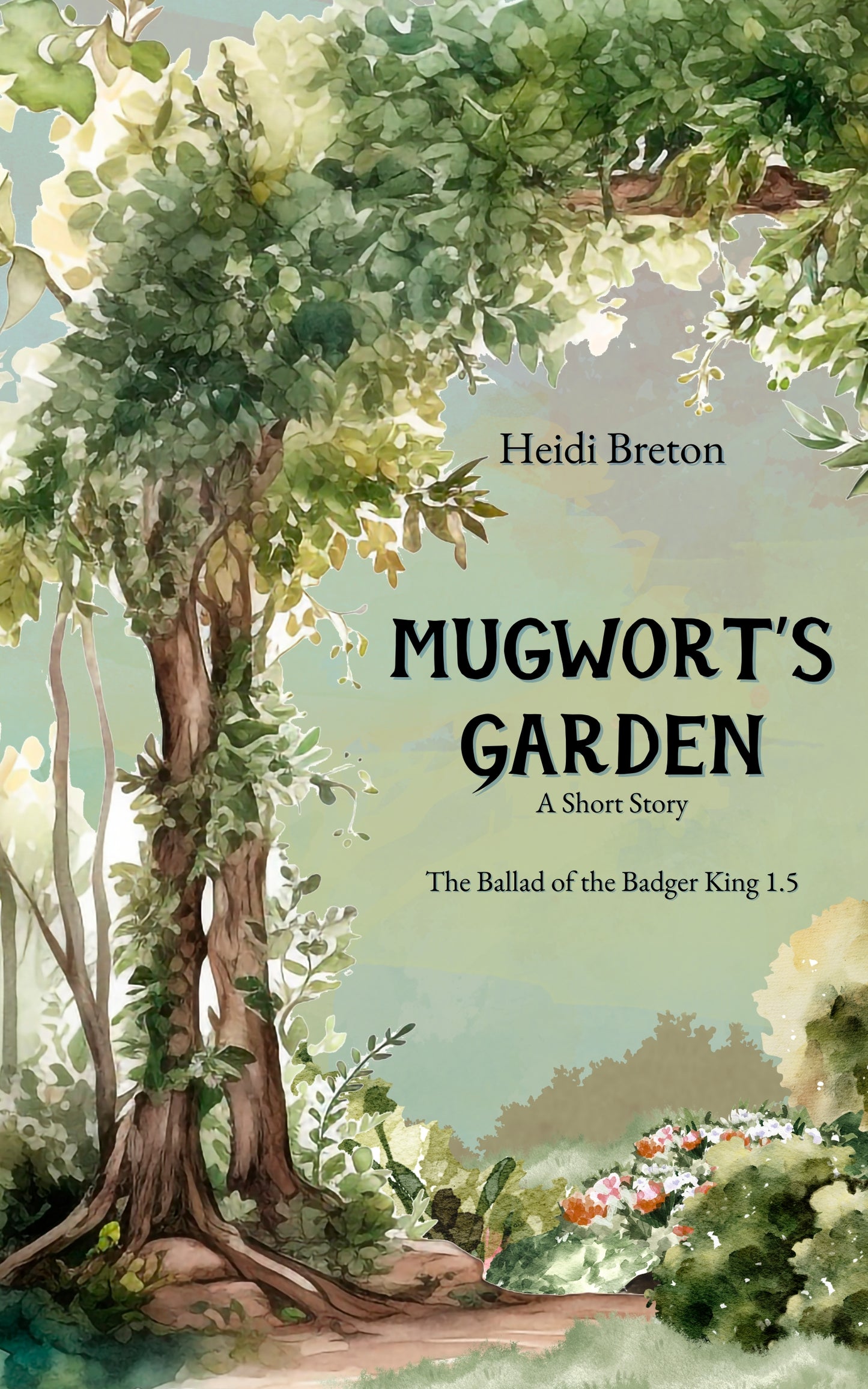 Mugwort's Garden: A Short Story